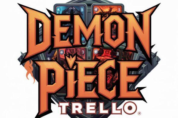 demon piece trello