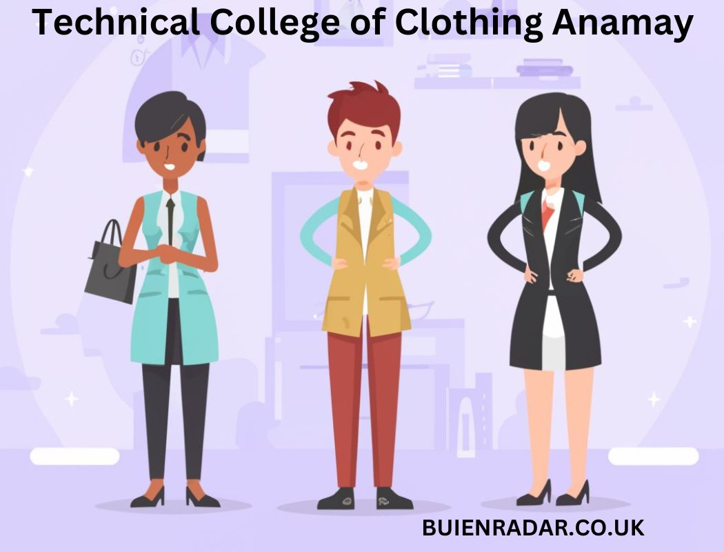 Technical College of Clothing Anamay